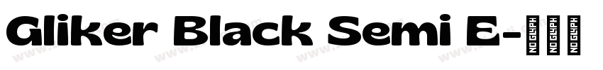 Gliker Black Semi E字体转换